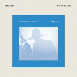 Album cover of Only Run (Bonus Tracks)