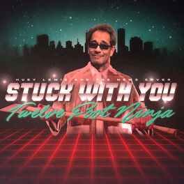 Twelve Foot Ninja Stuck With You Lyrics And Songs Deezer