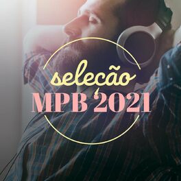 Album cover of Seleção MPB 2021
