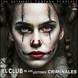 Album cover of El Club Delos Lectores Criminales The Ultimate Fantasy Playlist
