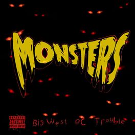 Album cover of Monsters (feat. Trouble & OC)