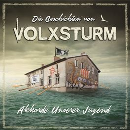 Album cover of Die Geschichten von Volxsturm (Akkorde unserer Jugend)