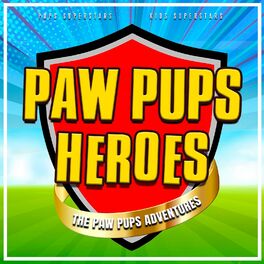 Album cover of Paw Pups Heroes (The Paw Pups Adventures)