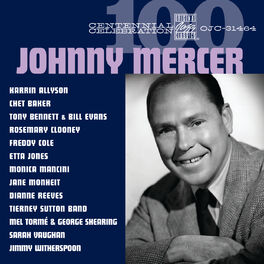 Album cover of Centennial Celebration: Johnny Mercer
