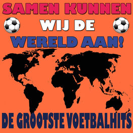 Album cover of Samen Kunnen Wij De Wereld Aan