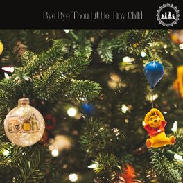 Album cover of Bye Bye Thou Little Tiny Child
