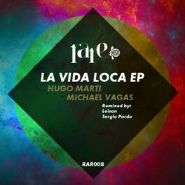 Album cover of La Vida Loca EP