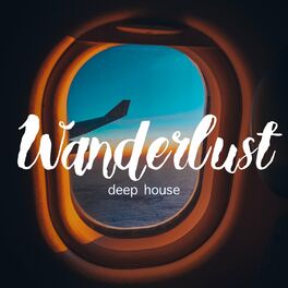 Album cover of Wanderlust Deep House