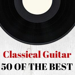 Album cover of Classical Guitar: 50 of the Best