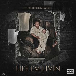 Album cover of Life I'm Livin