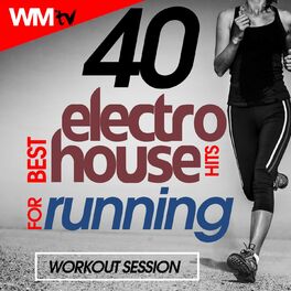 Album cover of 40 Best Electro House Hits For Running Workout Session (Unmixed Compilation for Fitness & Workout 128 - 130 Bpm)