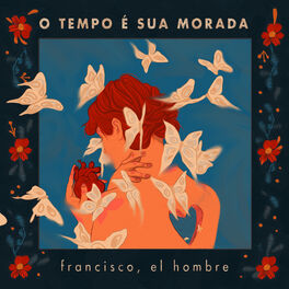 Album cover of O Tempo É Sua Morada