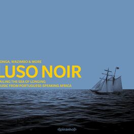 Album cover of Luso Noir - Music from Portuguese-Speaking Africa