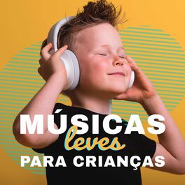Album cover of Músicas Leves Para Crianças
