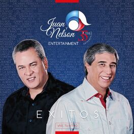 Album cover of Juan y Nelson Entertainment: 35 Aniversario Éxitos