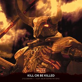 Album cover of Kill Or Be Killed (Felsmann + Tiley Reinterpretation)