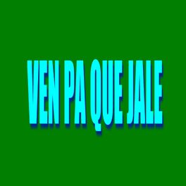 Album cover of Ven Pa Que Jales (feat. Alrro & Oton)