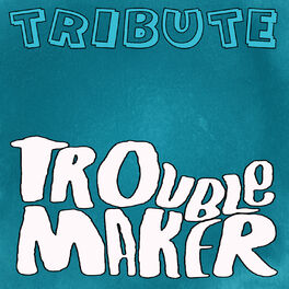 Album cover of Troublemaker (Olly Murs Feat. Flo Rida Tribute)