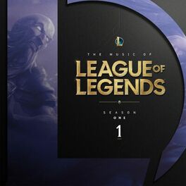 Album cover of The Music of League of Legends: Season 1 (Original Game Soundtrack)