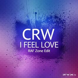 Album cover of I Feel Love (RAF Zone Edit)