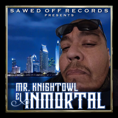 mr-knightowl-el-inmortal-lyrics-and-songs-deezer