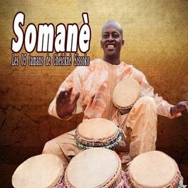 Album cover of Somanè (Les 05 Tamans De Cheicknè Sissoko)
