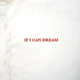 Album cover of If I Can Dream