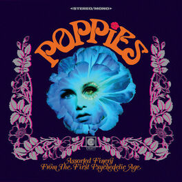 Album cover of Poppies: Assorted Finery From The First Psychedelic Age
