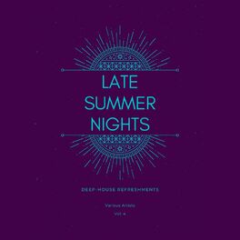 Album cover of Late Summer Nights (Deep-House Refreshments), Vol. 4