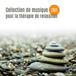 Album cover of Collection de musique zen pour la thérapie de relaxation - Lutter contre le stress, Détente, Bien-être, Anti-stress, Hatha yoga, P