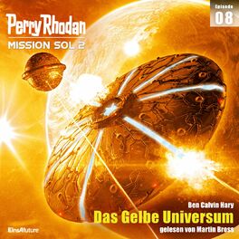 Album cover of Das Gelbe Universum - Perry Rhodan - Mission SOL 2 - 8 (Ungekürzt)