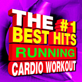 Album cover of The #1 Best Hits Running Cardio Workout