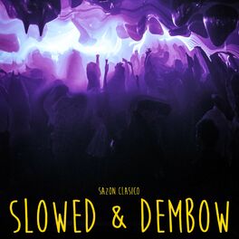 Album cover of Sazon Clasico - Slowed & Dembow