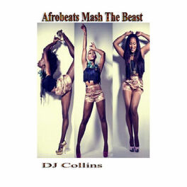 Album cover of Afrobeats Mash the Beast