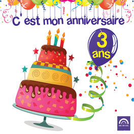 Album cover of C'est mon anniversaire: 3 ans