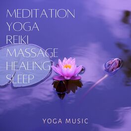 Album cover of Meditation Yoga Reiki Massage Healing Sleep