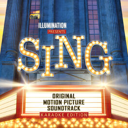 Album cover of Sing (Original Motion Picture Soundtrack / Karaoke Version)