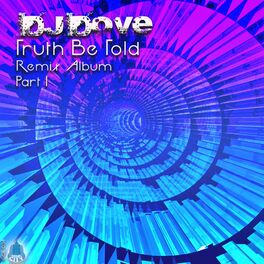 Album cover of Truth Be Told (Remix Album Part 1)
