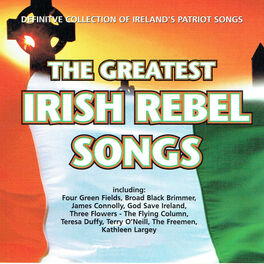 Album cover of The Greatest Irish Rebel Songs