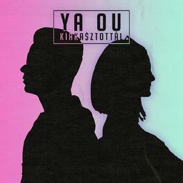 Album cover of Kiakasztottál