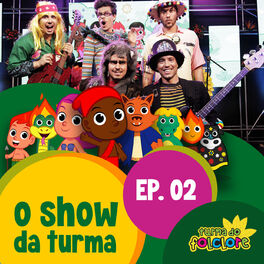 Album cover of O Show da Turma, Ep. 02