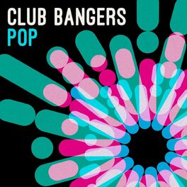 Album cover of Club Bangers: Pop