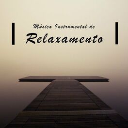 Album cover of Música Instrumental de Relaxamento