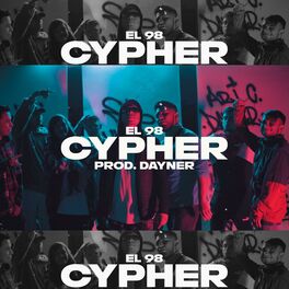 Album cover of Cypher El 98 (feat. Ari Carrillo, Potencia, Leva MC, Drose oficial, EddyMx, Kory Klk, Mutante Human & Zirck Saucedo)