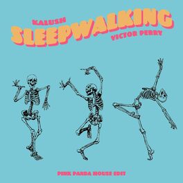 Album cover of Sleepwalking (Pink Panda House Edit)