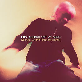 Album cover of Lost My Mind (Michael Calfan Respect Remix)