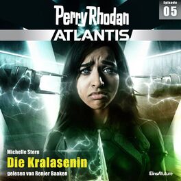 Album cover of Die Kralasenin - Perry Rhodan - Atlantis 5 (Ungekürzt)