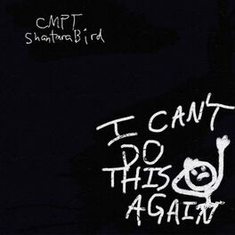 Album cover of I Can't Do This Again (feat. Shantara Bird)