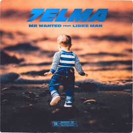 Album cover of Mr Wanted -7ELMA (feat. libre man)
