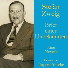 Album cover of Stefan Zweig: Brief einer Unbekannten (Eine Novelle. Ungekürzt gelesen)